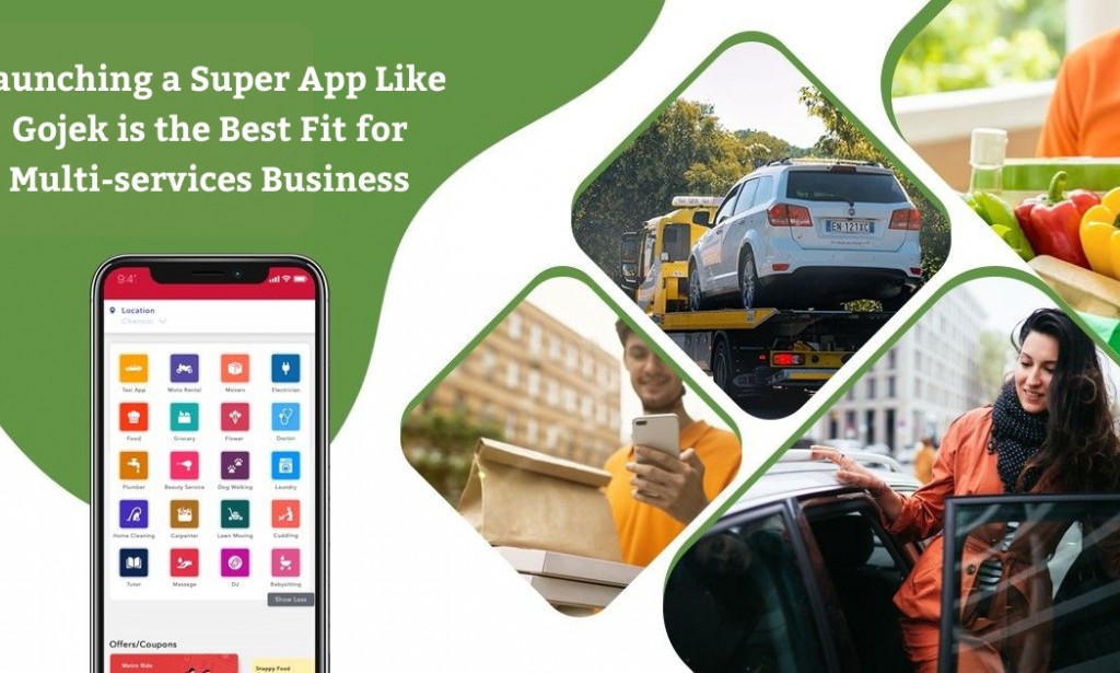 Launching a super app like Gojek is the best fit for your multi-services business