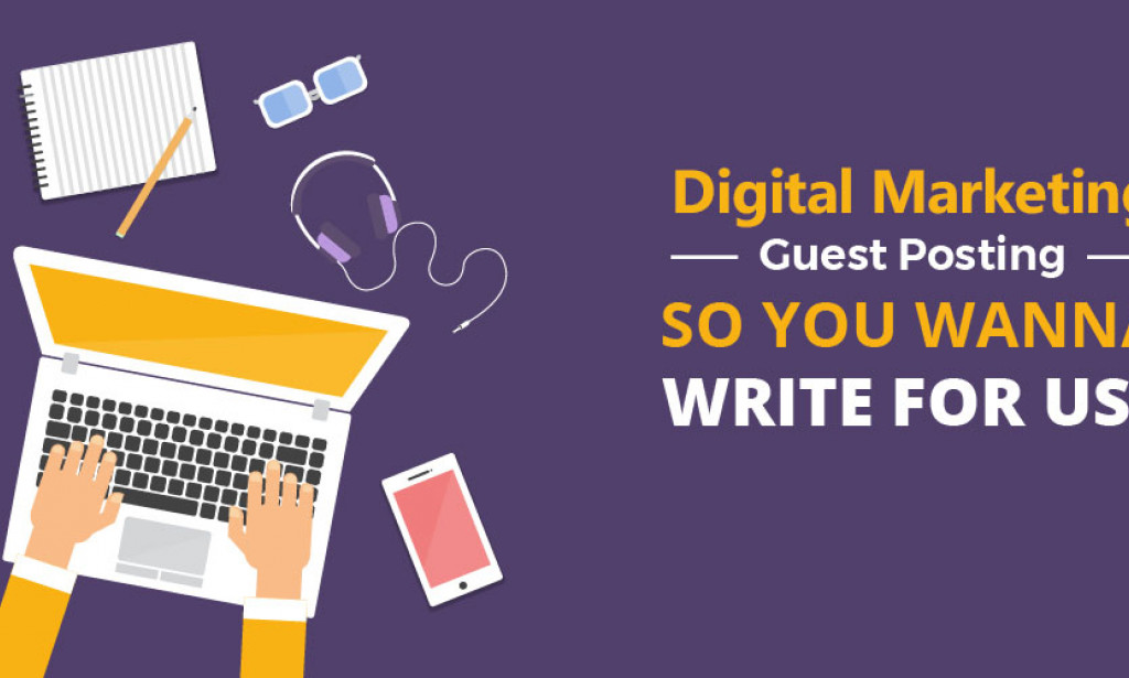 Digital Marketing Guest Posting Opportunity [FREE]